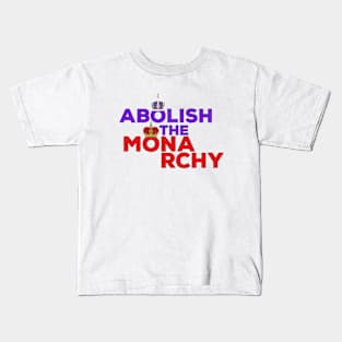 Abolish the Monarchy Kids T-Shirt